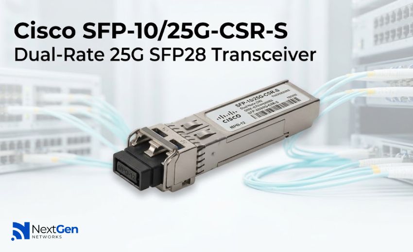 Cisco SFP-10/25G-CSR-S: Dual-Rate 25G SFP28 Transceiver Explained